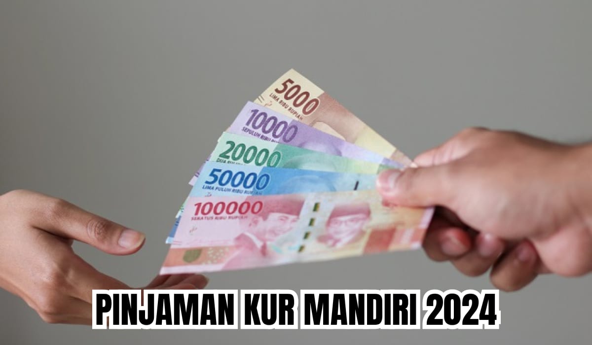 UMKM Bisa Tambah Modal Usaha Rp500 Juta Lewat KUR Mandiri 2024, Cek Jenis dan Syaratnya Sekarang