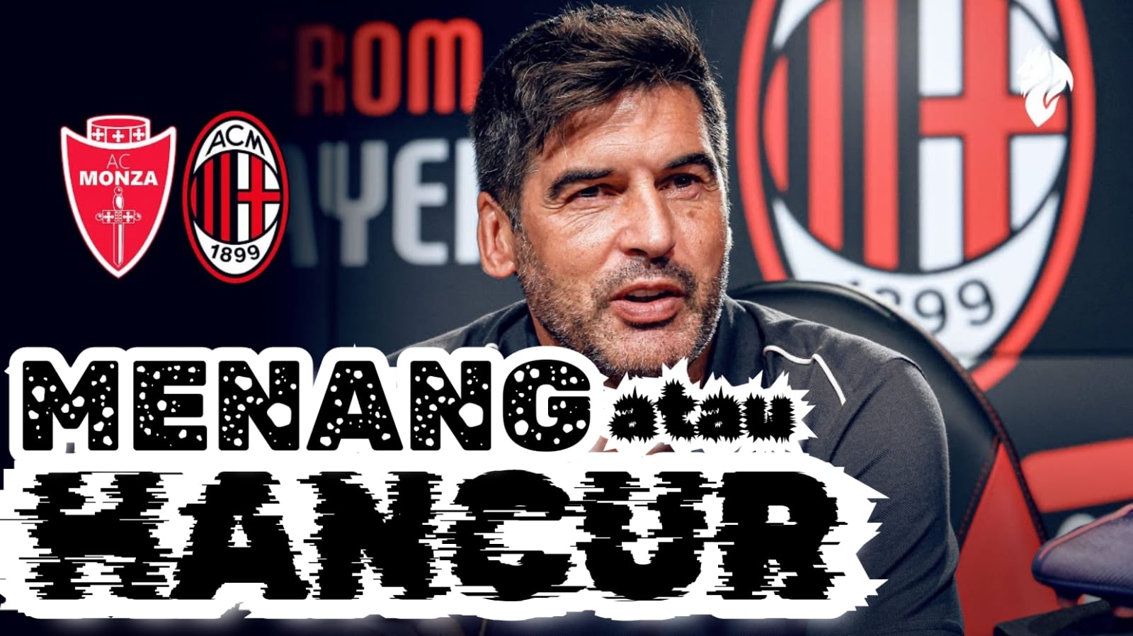 Liga Italia Serie A Monza vs Milan: Preview Kabar Tim, Susunan Pemain dan Prediksi Skor 'Menang atau Hancur'