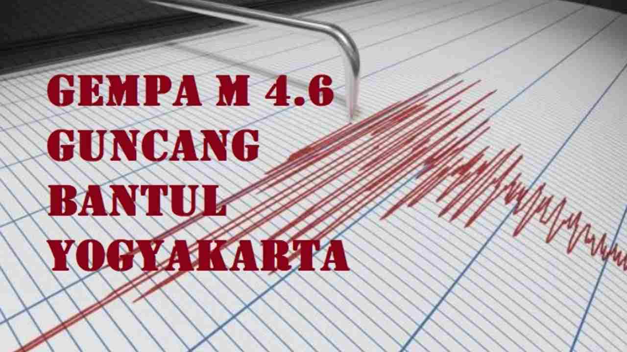 Gempa 4.6 Magnitudo Siang Ini Guncang Bantul Yogyakarta, Tak Berpotensi Tsunami