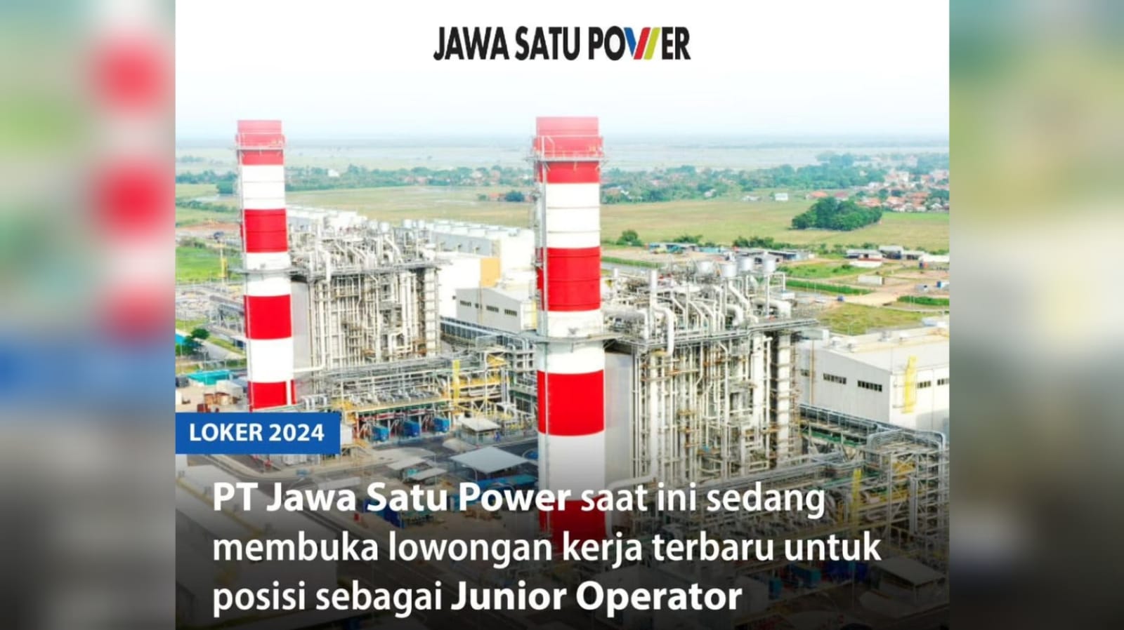 Lowongan Kerja Junior Operator PT Jawa Satu Power