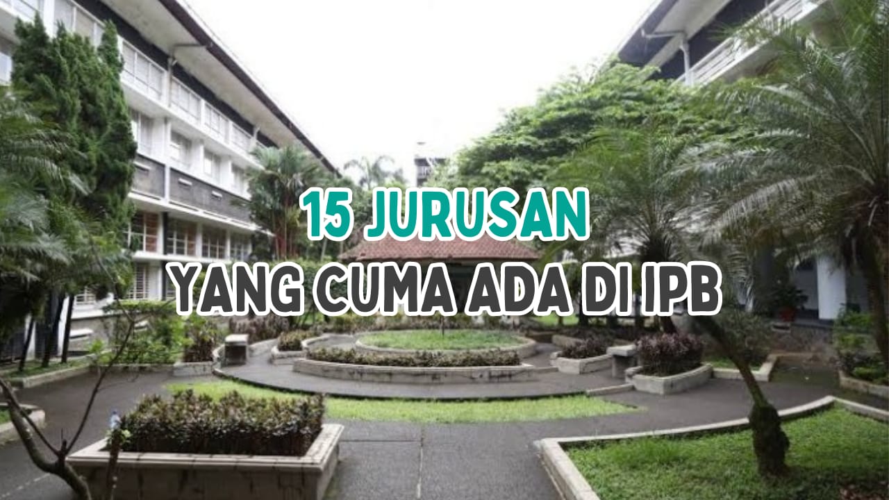 15 Jurusan Kuliah yang Cuma Ada di IPB, Kampus Terbaik QS WUR 2024, Minat?