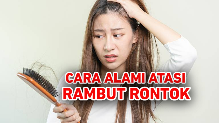 5 Cara Atasi Rambut Rontok Secara Alami Tanpa Ribet, Bisa Cobain Dirumah