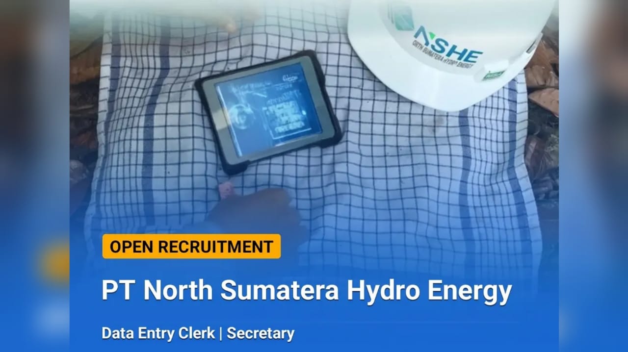 Lowongan Kerja Terbaru PT North Sumatera Hydro Energy PLTA Terbesar Indonesia, Ini Syaratnya!