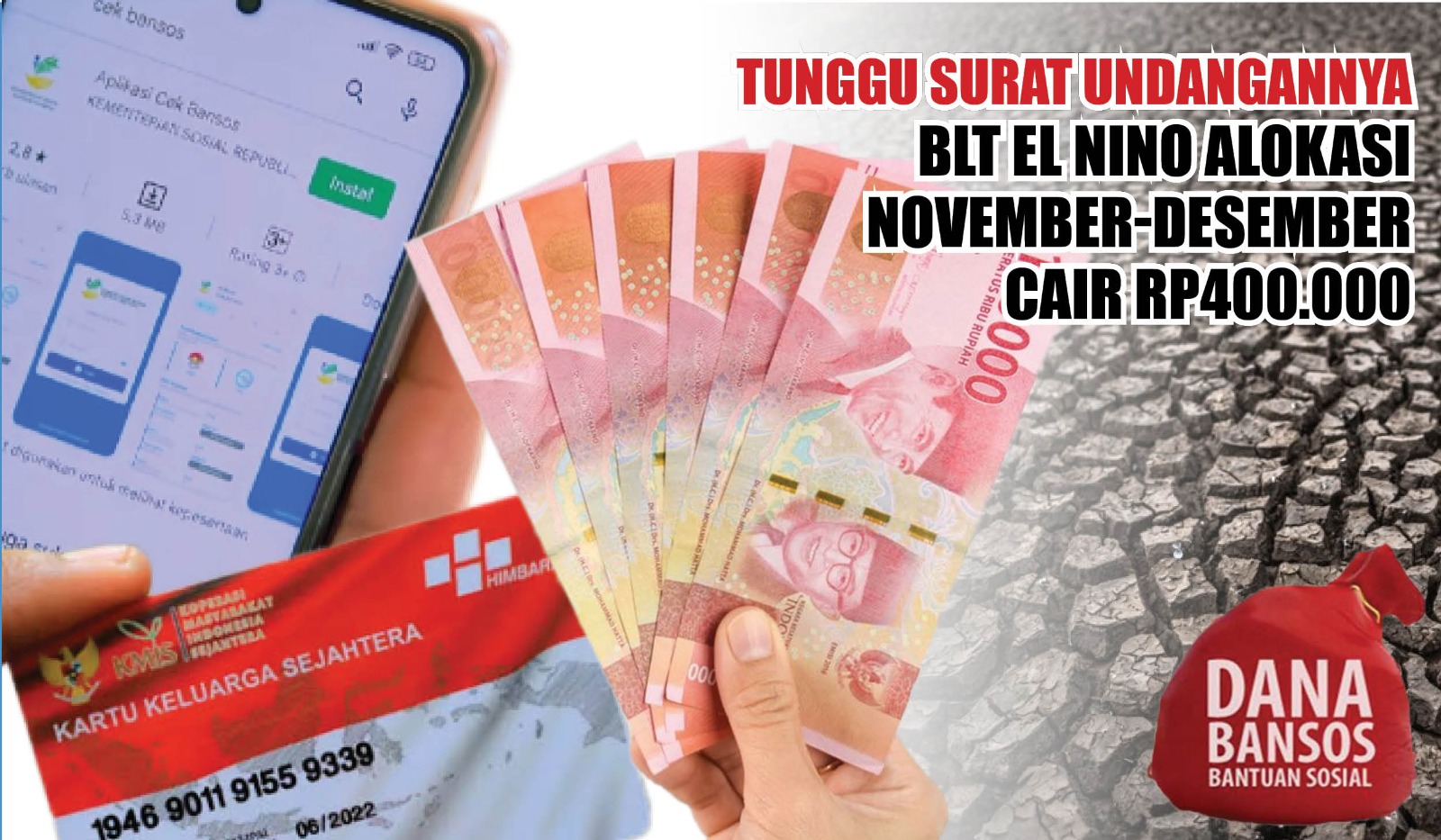 Cair Ditanggal Ini, BLT El Nino Alokasi November-Desember Senilai Rp400.000, Tunggu Surat Undangannya Ya