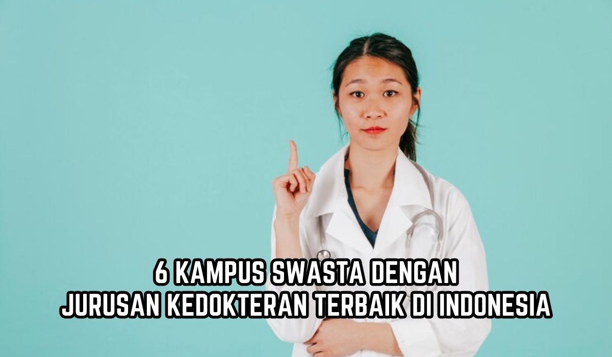 6 Kampus Swasta dengan Jurusan Kedokteran Terbaik di Indonesia, UII Masuk Daftar?