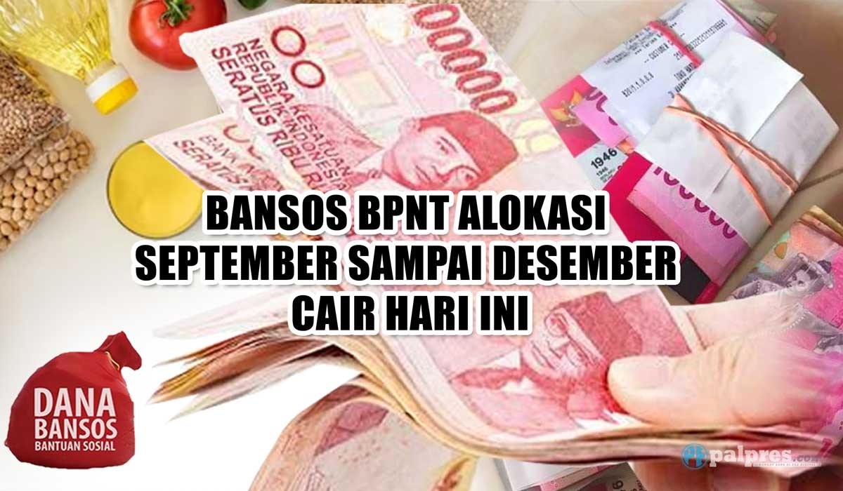 SELAMAT! Bansos BPNT Alokasi September sampai Desember Cair Hari Ini di Bank dan Kantor Pos