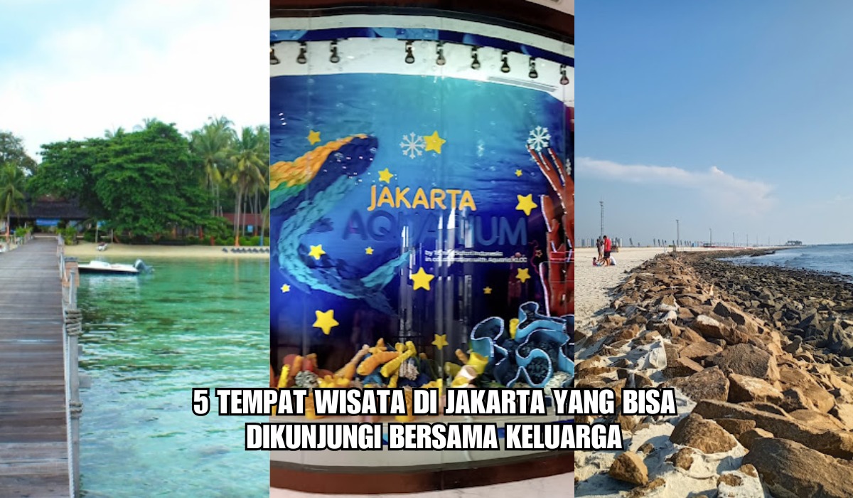 5 Tempat Wisata di Jakarta yang Bisa Dikunjungi Bersama Keluarga, Cocok untuk Mengisi Libur Lebaran 2024