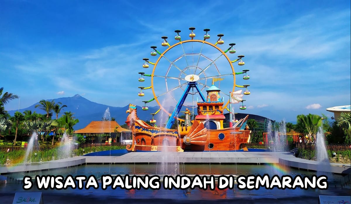 5 Tempat Wisata Paling Populer di Semarang, Nomor 1 dan 3 Wajib Dikunjungi, Siapkan Nyali!