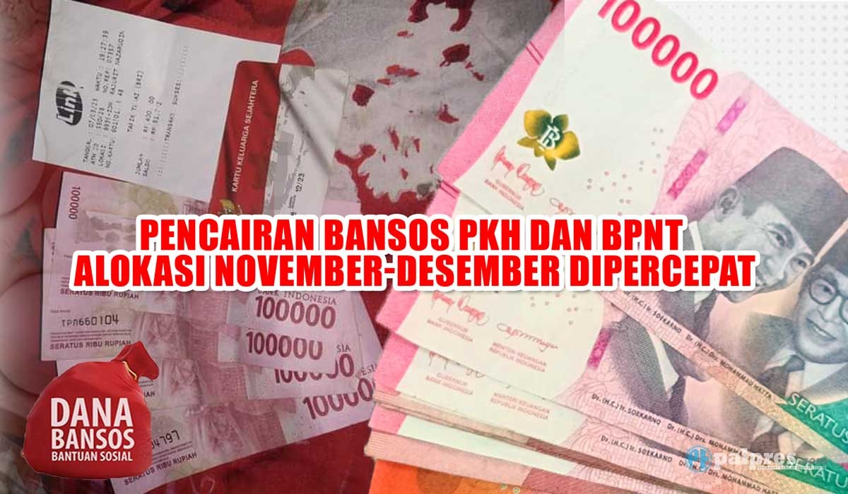 Pencairan Bansos PKH dan BPNT Alokasi November-Desember Dipercepat, Cair Serentak Bulan Ini 
