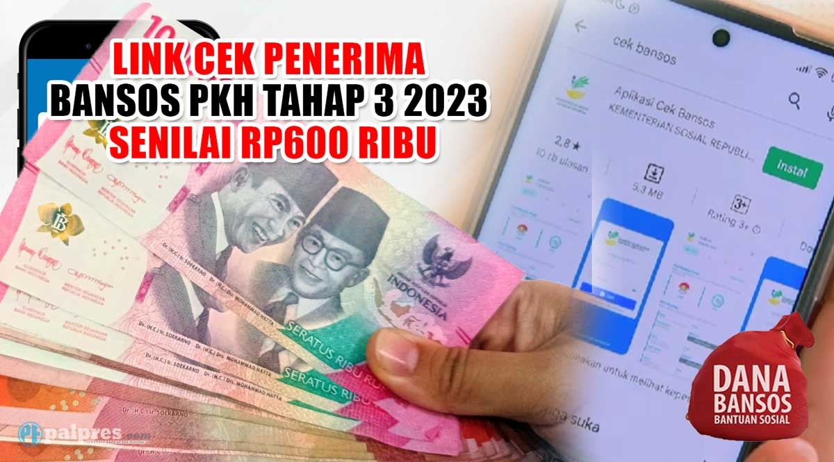 KLIK DI SINI! Link Cek Penerima Bansos PKH Tahap 3 2023 Senilai Rp600 Ribu 