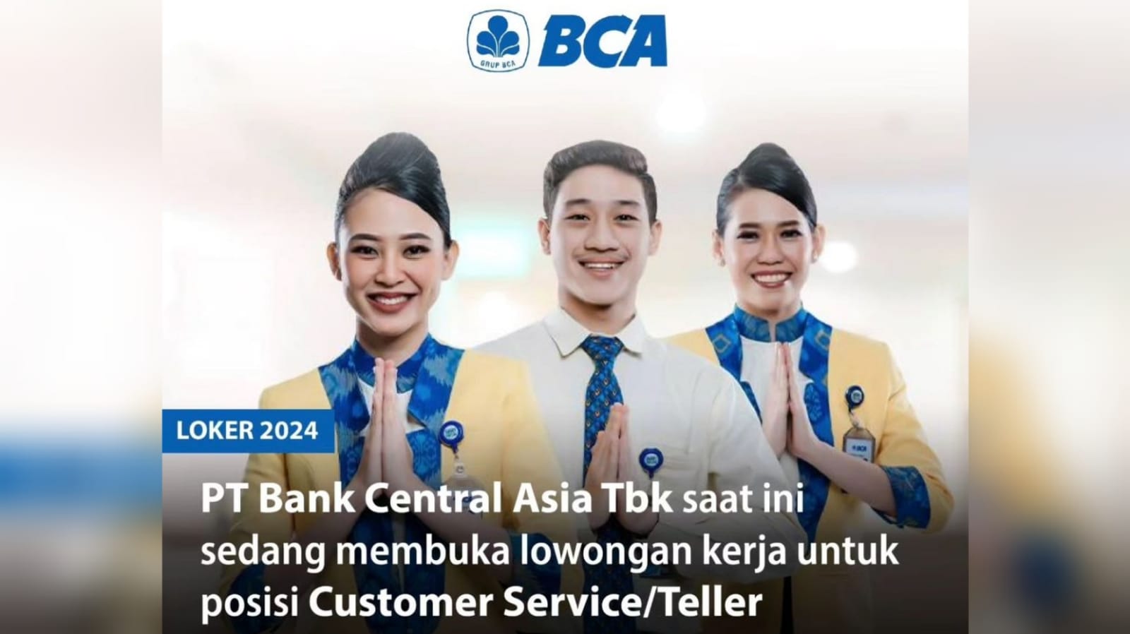 Tersedia 10 Area Penempatan Berikut Lowongan Kerja PT Bank Central Asia Tbk: Magang Bakti Hiring Fest