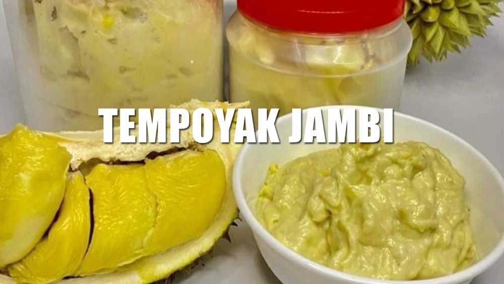 Sensasi Kuliner Tempoyak Khas Jambi, Bikin Lidahmu Bergoyang