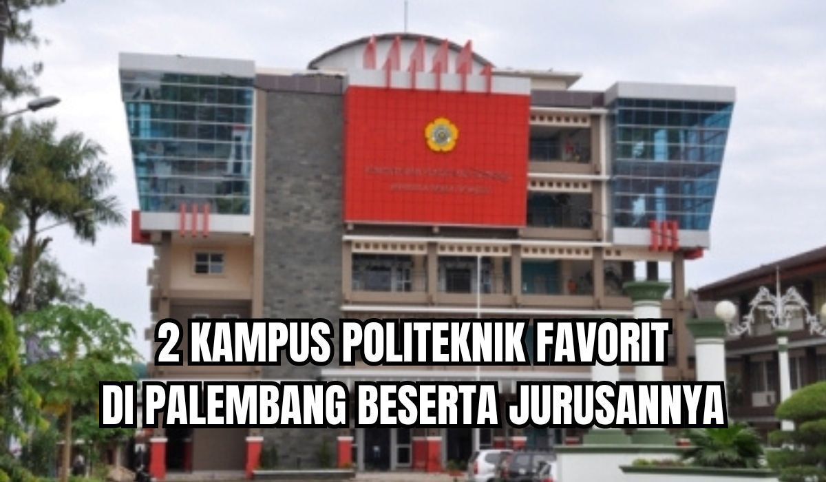 Jadi Incaran Banyak Lulusan SMK, Ini 2 Kampus Politeknik Favorit di Palembang beserta Jurusannya, Berminat?