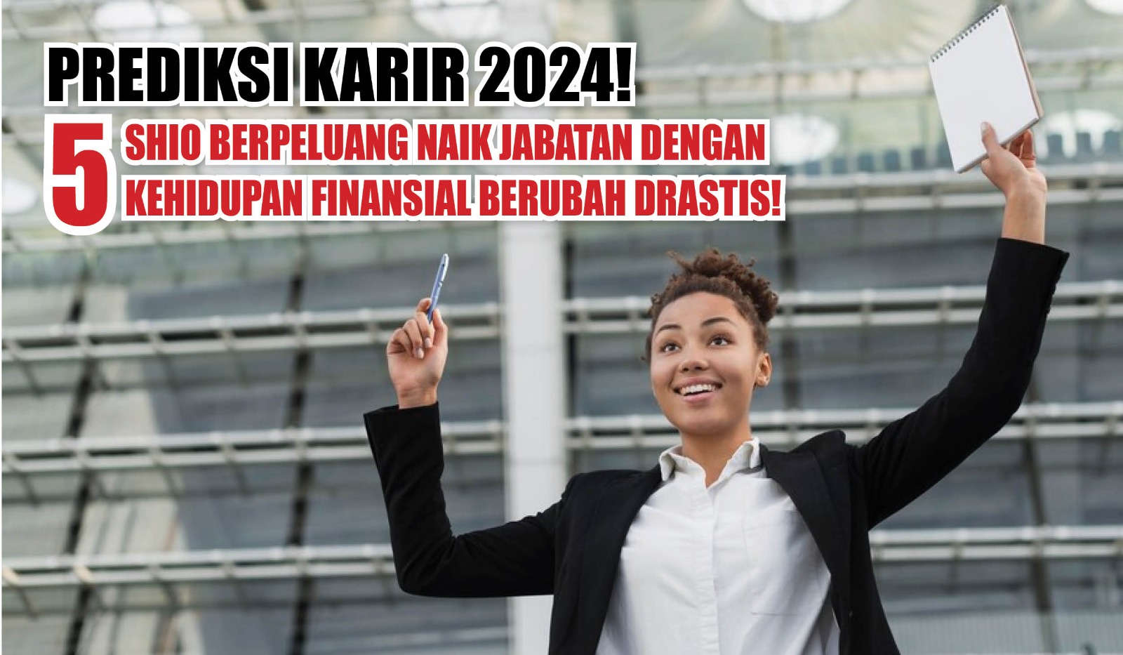 Prediksi Karir 2024! 5 Shio Berpeluang Naik Jabatan dengan Kehidupan Finansial Berubah Drastis! Siapakah Dia?