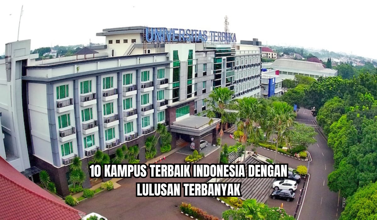 Inilah 10 Kampus Terbaik dengan Lulusan Terbanyak di Indonesia, Nomor 1 Bukan UI apalagi UGM!