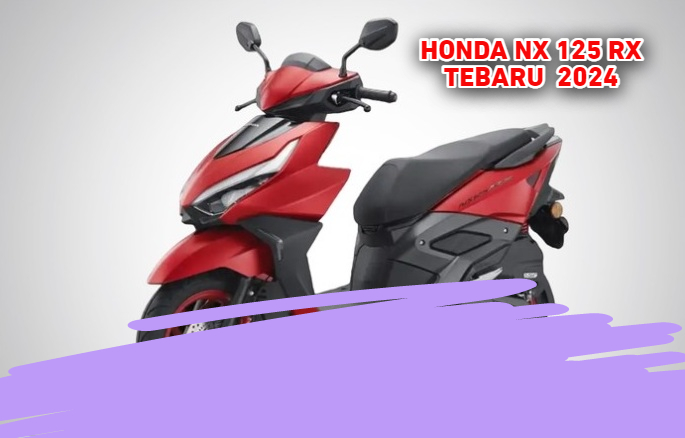 Dijual Seharga Rp20 Jutaan, Inilah Spesifikasi Lengkap dari Honda NX 125 RX Terbaru