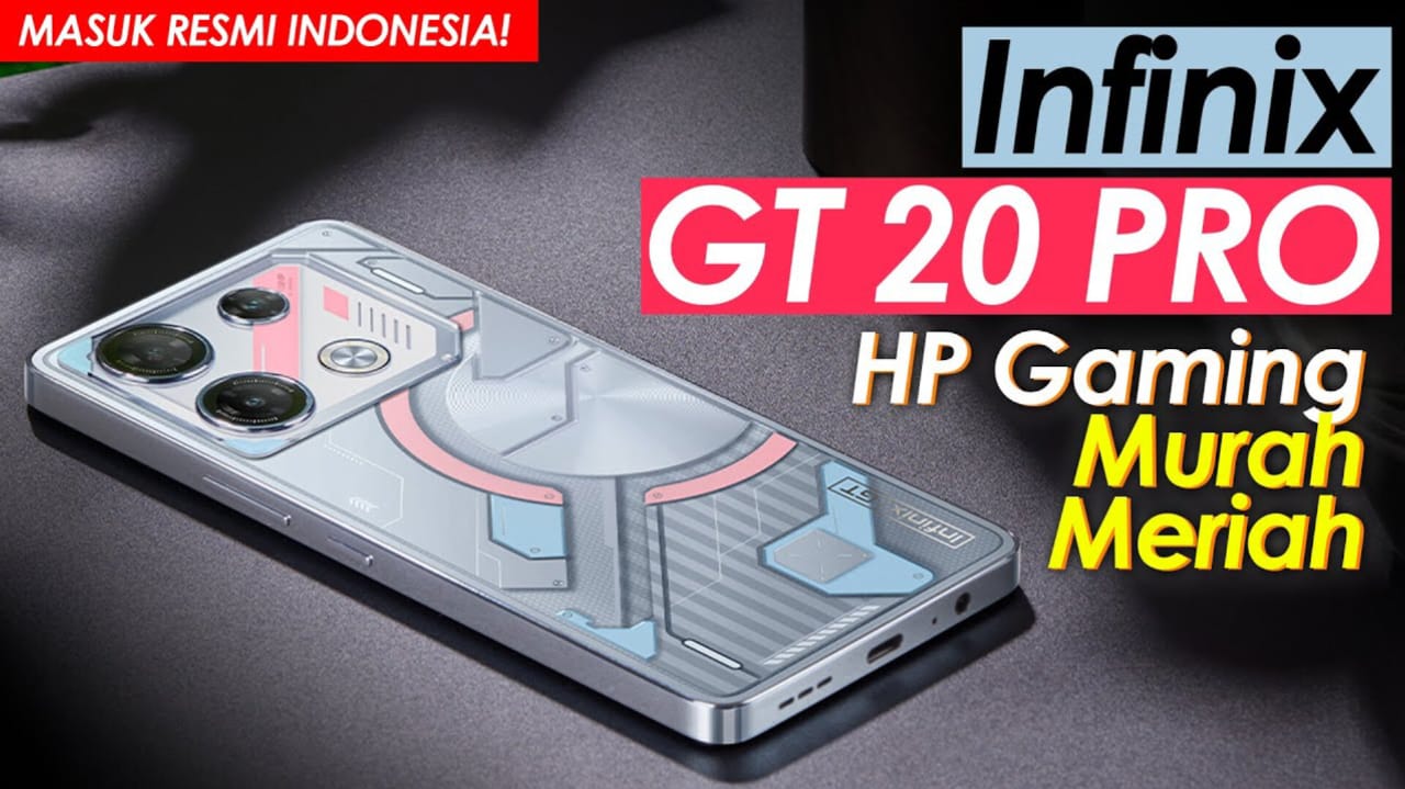 Hp Gaming Infinix GT 20 Pro Akan Rilis? Apa Saja Keunggulannya Begini Bocoran Spesifikasi