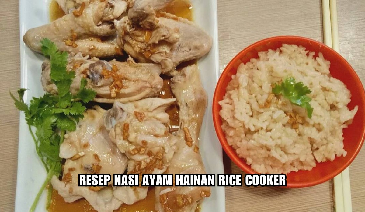 Cuma Pakai Rice Cooker! Begini Cara Membuat Nasi Ayam Hainan Viral, Dijamin Gampang Bikinnya