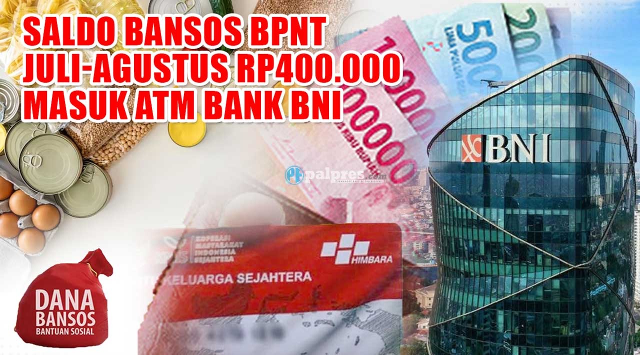 SELAMAT! Saldo Bansos BPNT Juli-Agustus Rp400.000 Masuk KKS Bank BNI