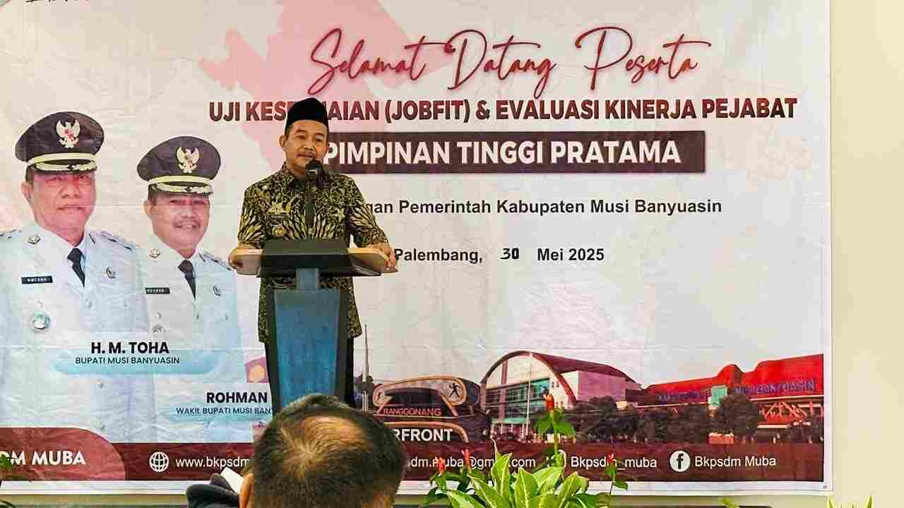 Buka Job Fit dan Evaluasi Kinerja Pejabat Pimpinan Tinggi Pratama, Wabup Muba Tegaskan Ini