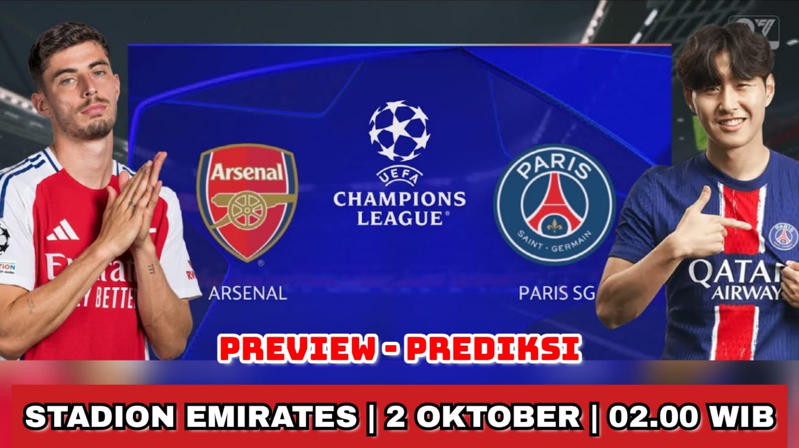 Liga Champions Arsenal vs PSG: Preview, Kabar Tim, Susunan Pemain, dan Prediksi Skor