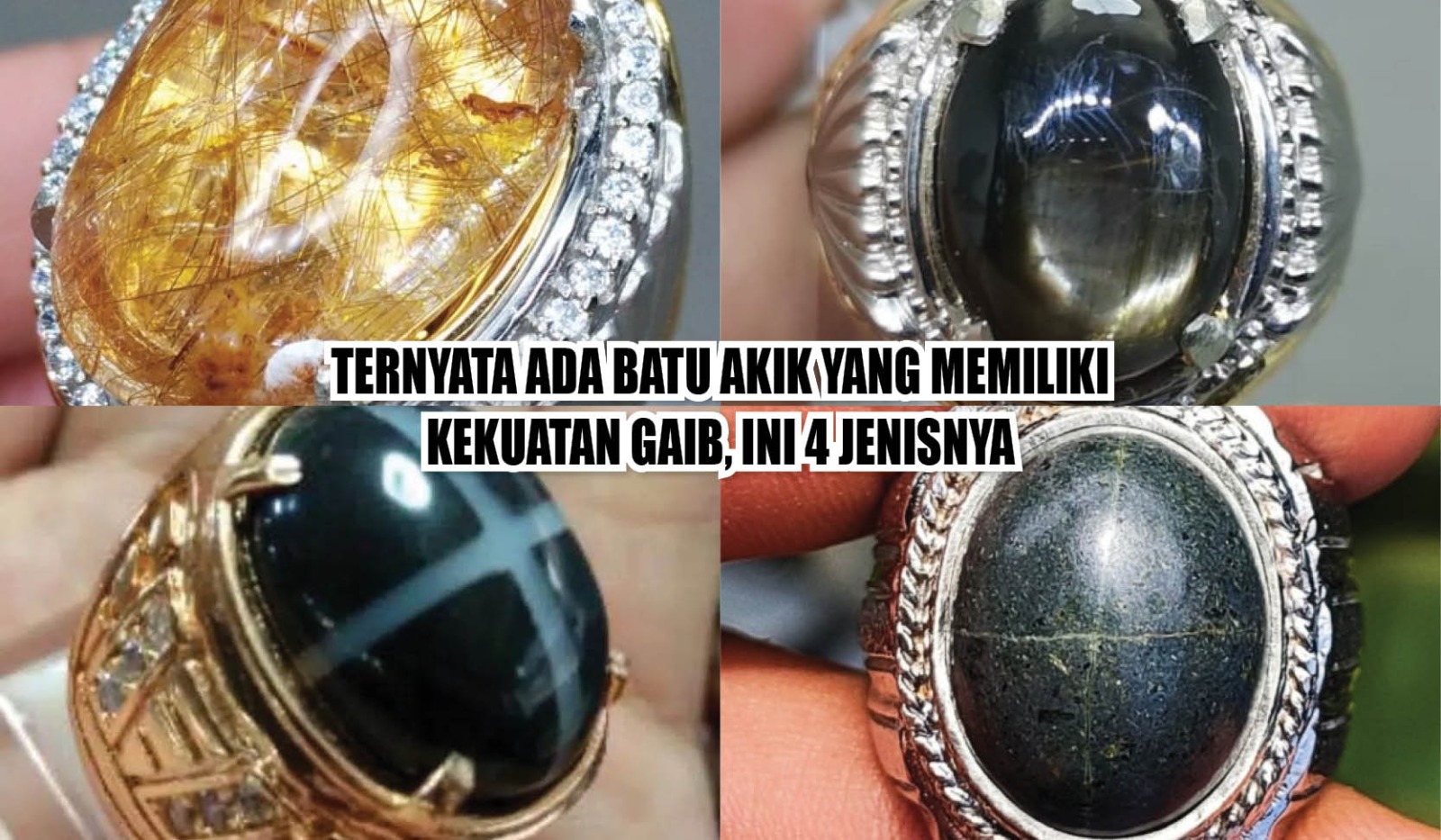 Ternyata Ada Batu Akik yang Menyimpan Kekuatan Gaib, Ini 4 Jenisnya  