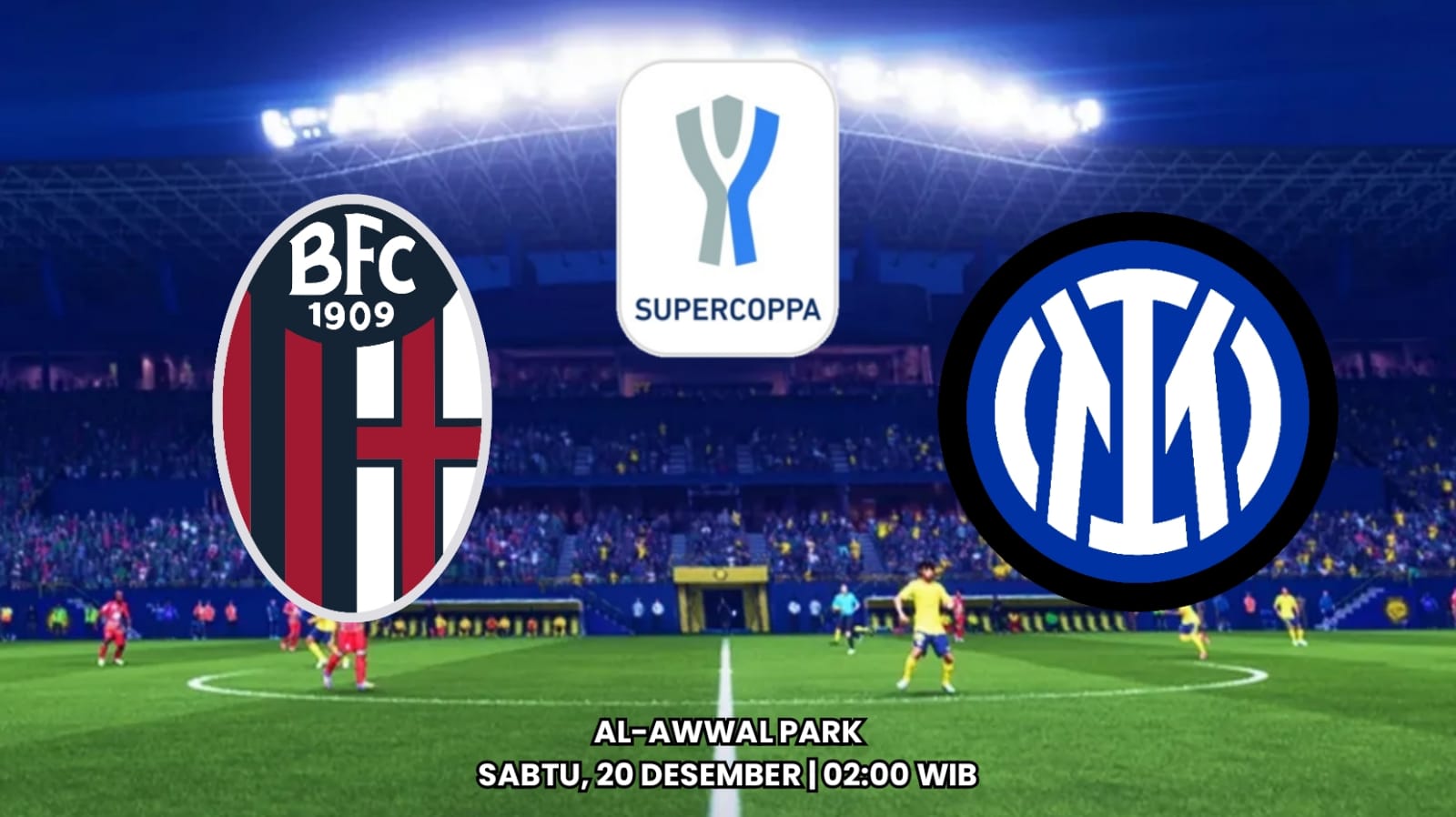 Prediksi Bologna vs Inter Milan Perebutan Tempat di Final Supercoppa Italiana