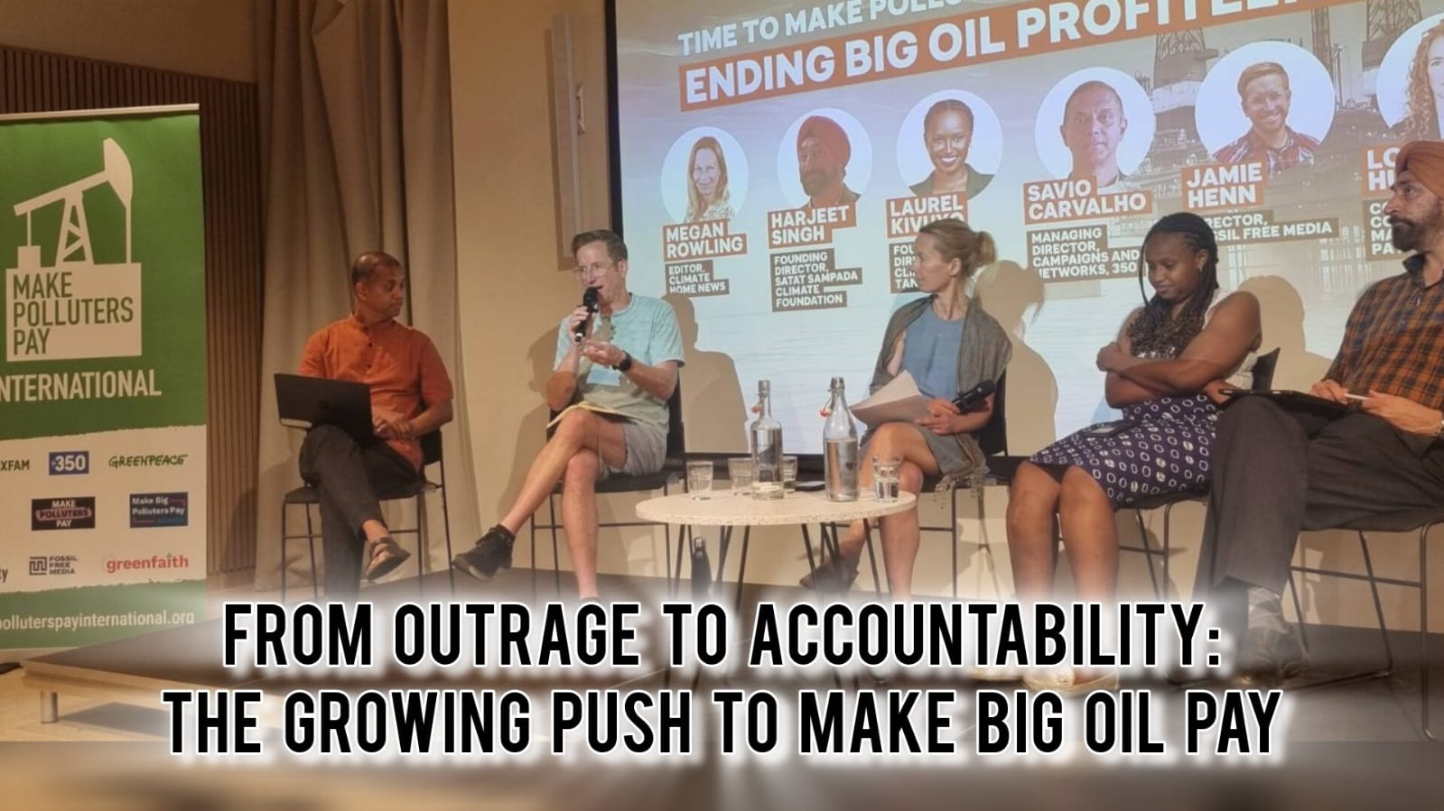 Make Big Oil Pay: The Global Movement to Hold Fossil Fuel Giants Accountable