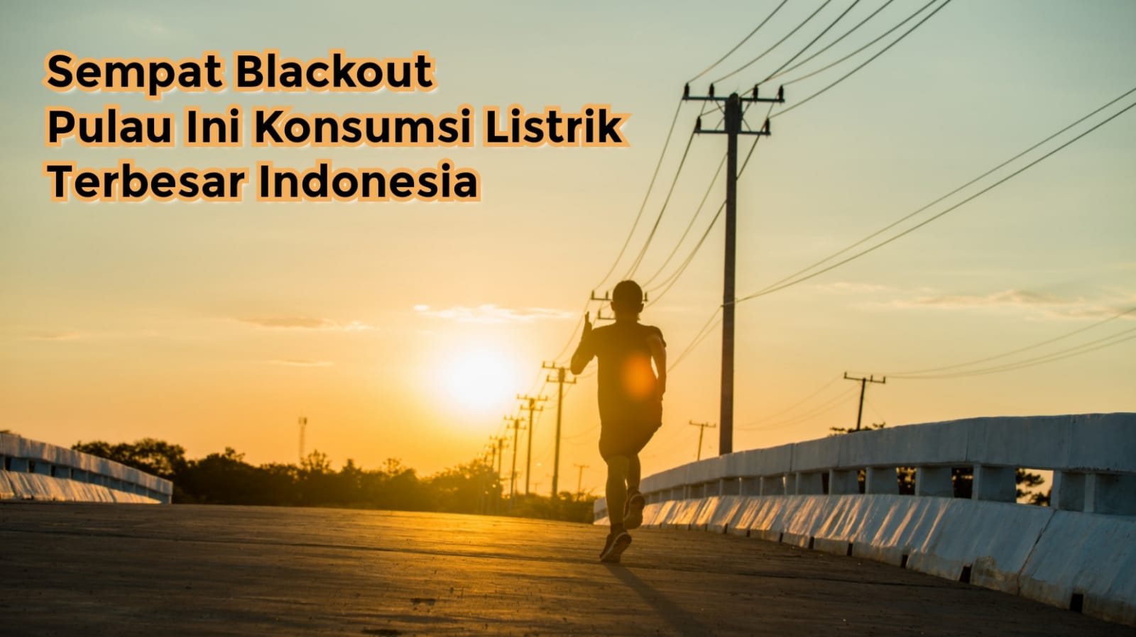 6 Provinsi Ini Semuanya Blackout, Faktanya Pulau Ini adalah Penerima Listrik Terbesar Kedua di Indonesia