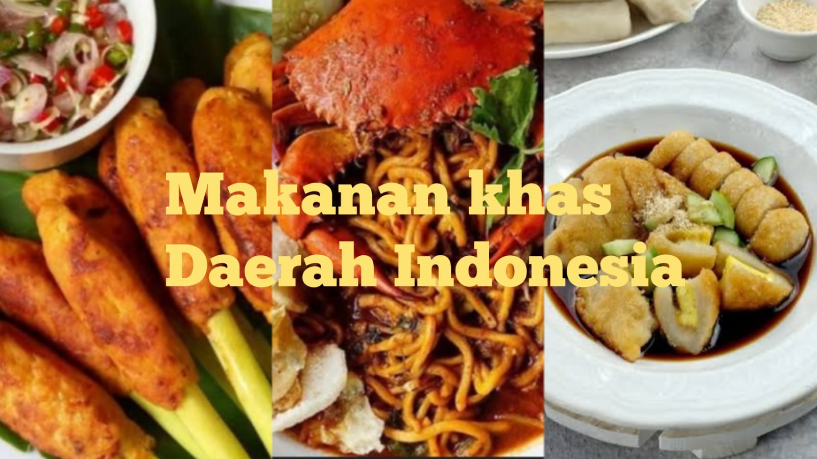 Bikin Ngiler Ini 8 Makanan Khas Daerah Di Indonesia Lezat Dan Otentik