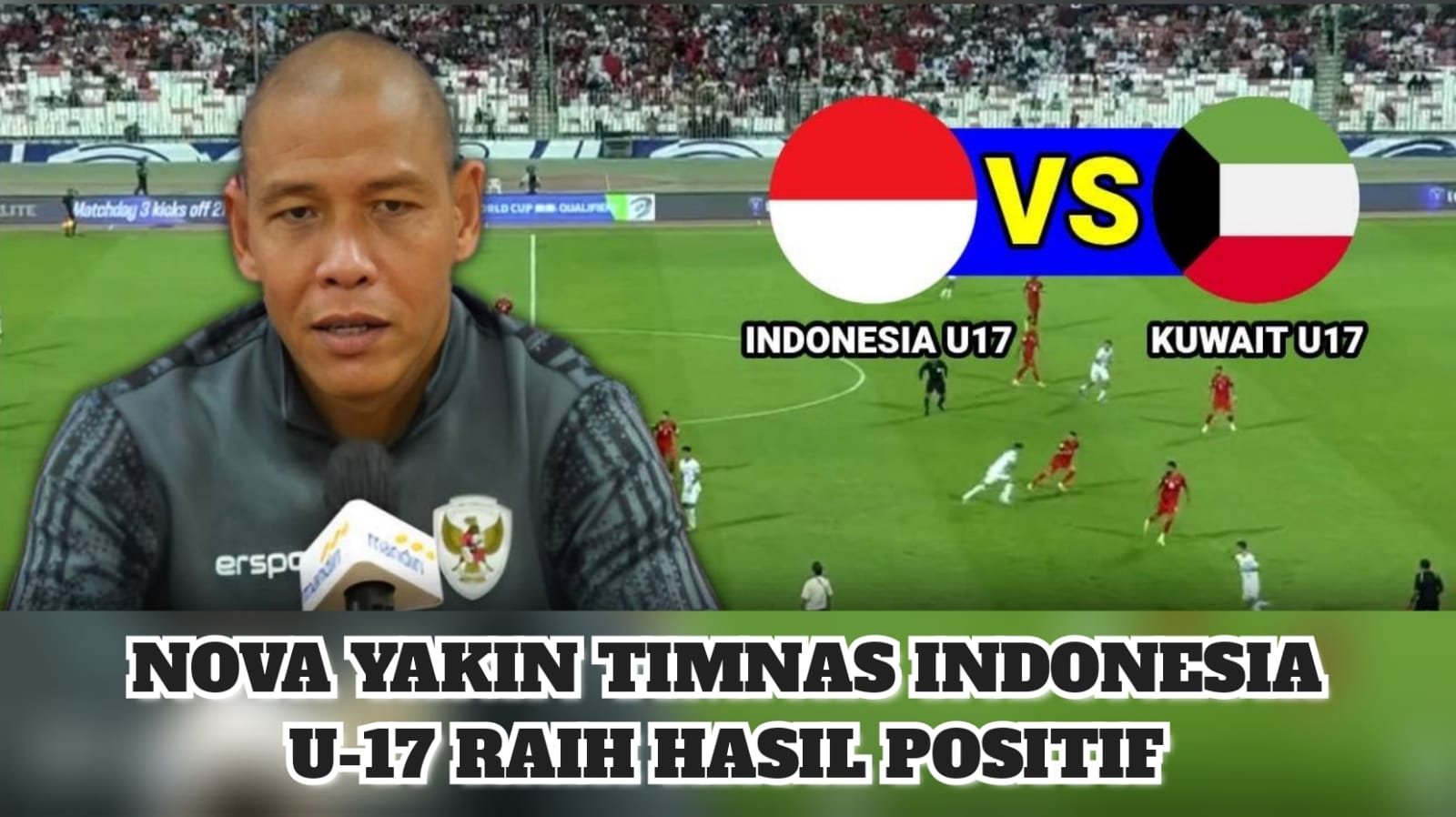 Kualifikasi Piala Asia AFC U-17: Indonesia vs Kuwait 'Nova Yakin Raih Hasil Positif'