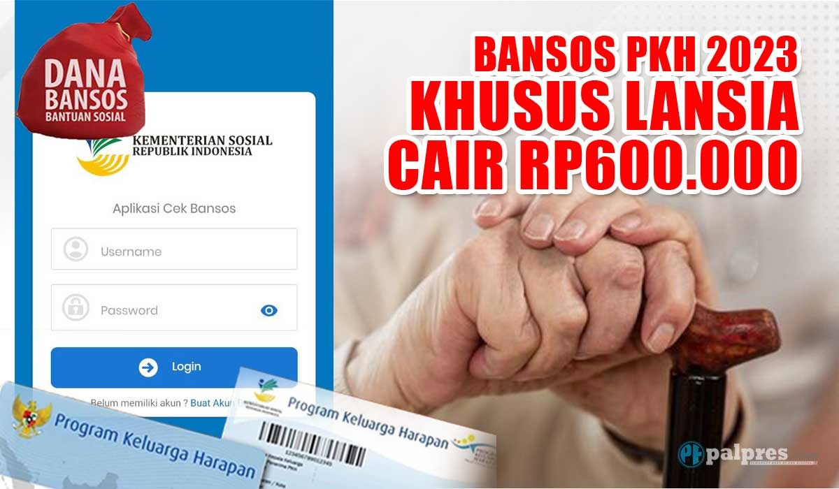 SELAMAT! Bansos PKH 2023 Khusus Lansia Cair Rp600.000 di Tanggal Ini, Ada Tambahan 2 Bantuan Lagi Loh!