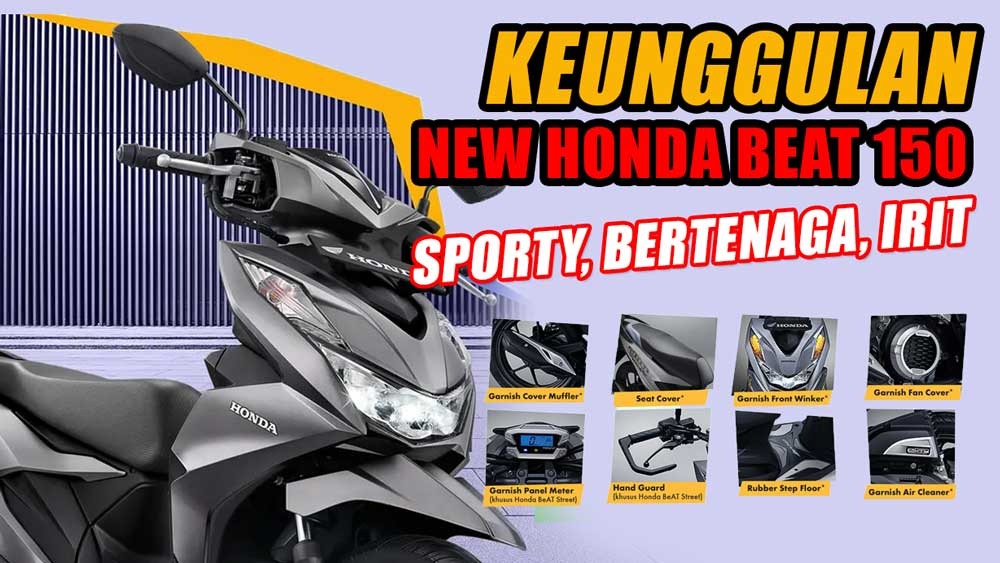 Harga Rp20 Jutaan, Ini Keunggulan New Honda Beat 150, Sporty, Bertenaga Besar, dan Irit