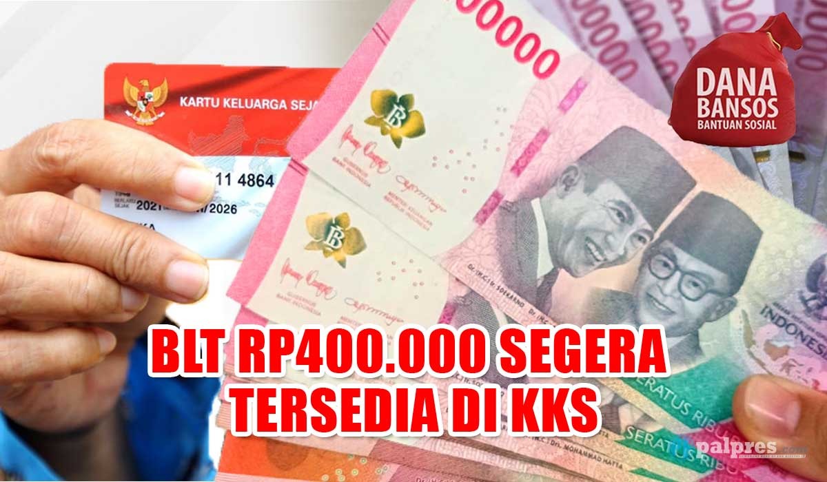 Asyik! BLT Rp400.000 Segera Tersedia di KKS, Cek Tanggal Pencairannya di Sini!