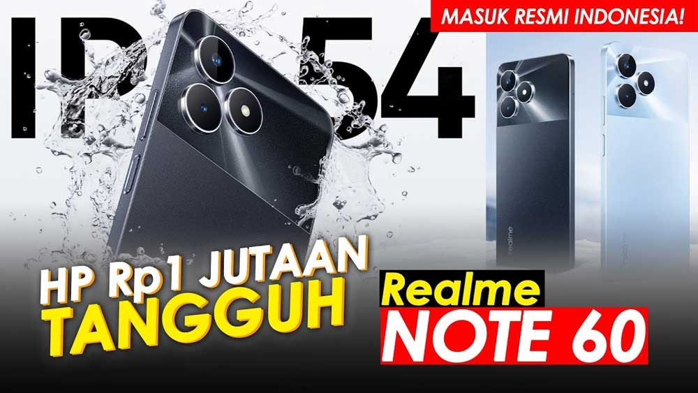 Realme Note 60, Smartphone Tangguh Dibekali ArmorShell dengan Harga Sejutaan, Pertama di Dunia!