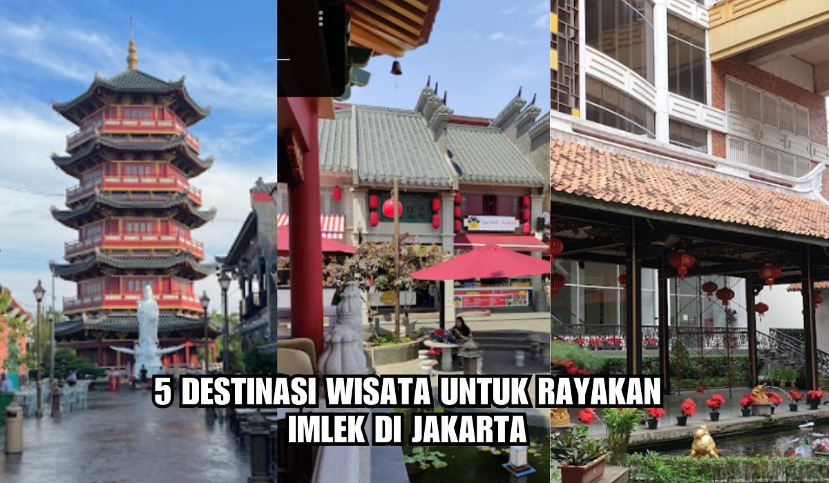 Libur Panjang Imlek 2024, Inilah 5 Destinasi Wisata di Jakarta yang Banyak Dikunjungi