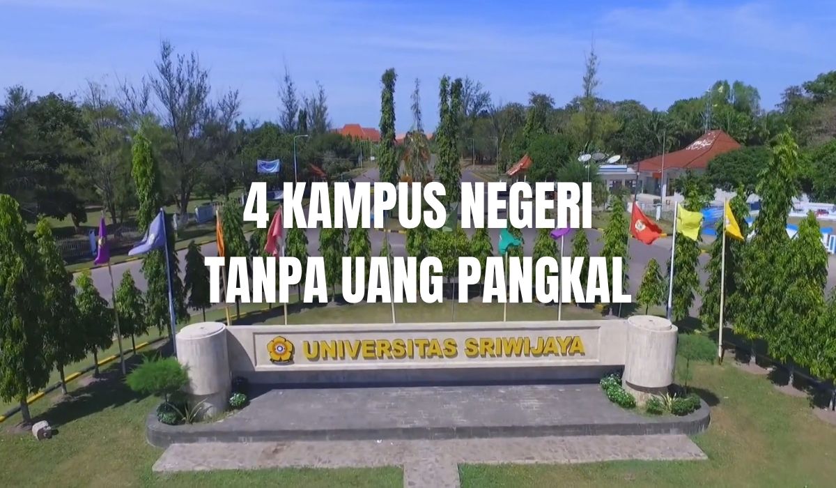 4 Kampus Negeri di Indonesia Tanpa Uang Pangkal Lewat Seleksi Jalur Mandiri, Ada Kampus dari Palembang?