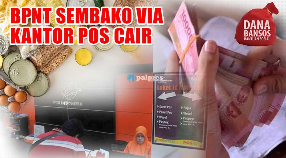 BPNT Sembako Rp600.000 via Kantor Pos Cair, Para KPM Jangan Lupa Siapkan Ini Ya!