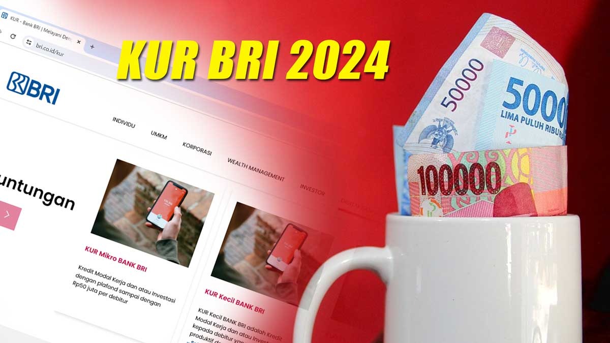 Ajukan KUR BRI 2024 Via Online di Link Ini, Pinjaman Mulai Rp1 Juta Hingga Rp 500 Juta Bisa Cair Tanpa Agunan 