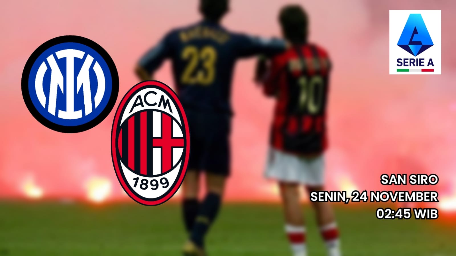 Liga Serie A: Inter Milan vs AC Milan - Pertemuan Dua Raksasa Serie A dalam Derby della Madonnina