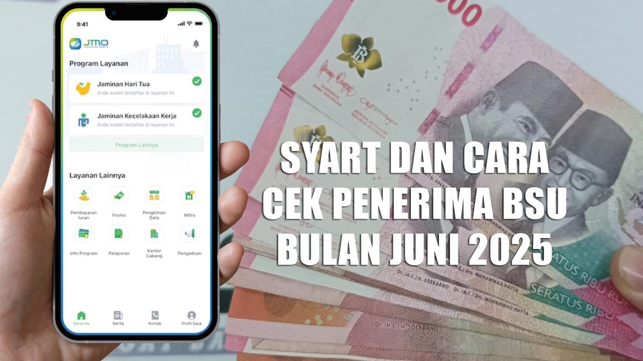 3 Syarat dan Cara Cek Penerima Bantuan BSU Pengganti Diskon Tarif Listrik, Cair Juni 2025