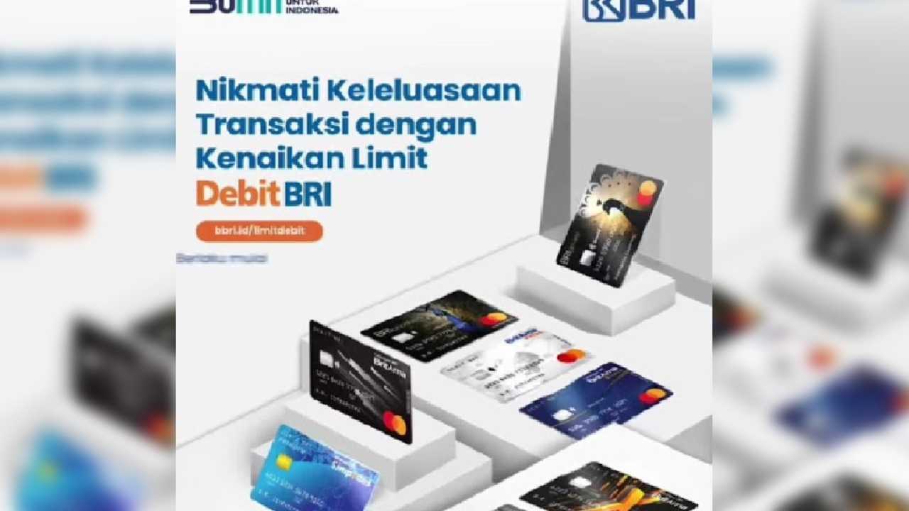 Nikmati Keleluasaan Transaksi dengan Kenaikan Limit BRI, Berlaku Per 29 November 2024