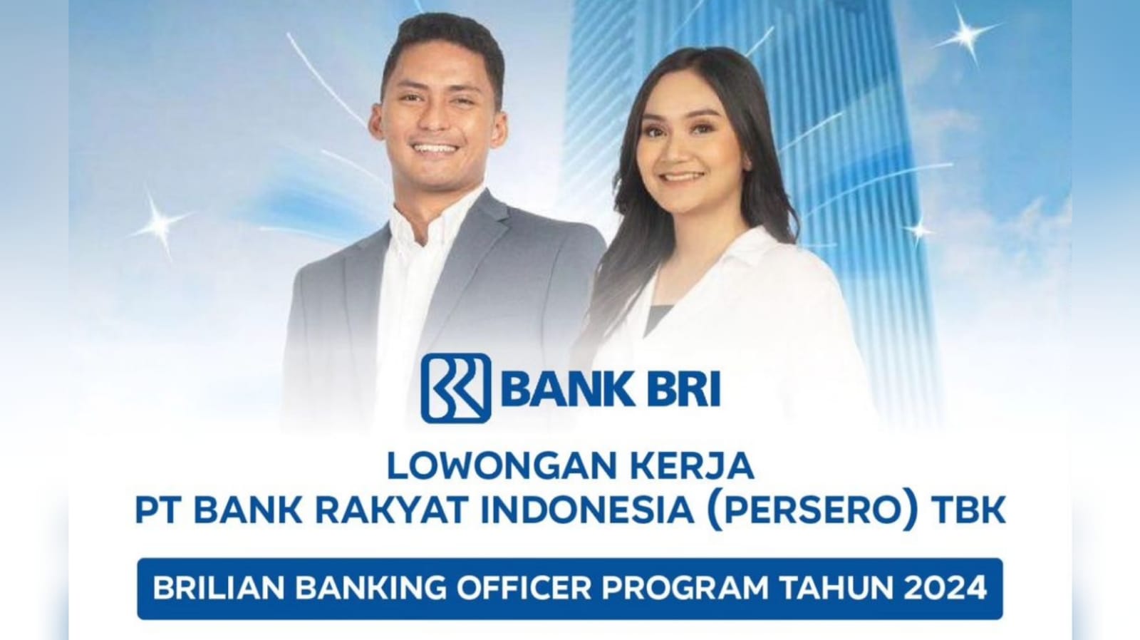Loker BUMN: PT Bank Rakyat Indonesia (Persero) Membuka Lowongan Kerja Untuk Penempatan Area Bandung