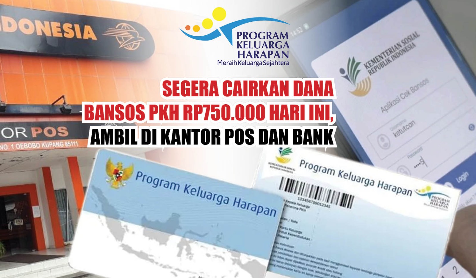Segera Cairkan Dana Bansos PKH Rp750.000 Hari Ini, Ambil di Kantor Pos dan Bank