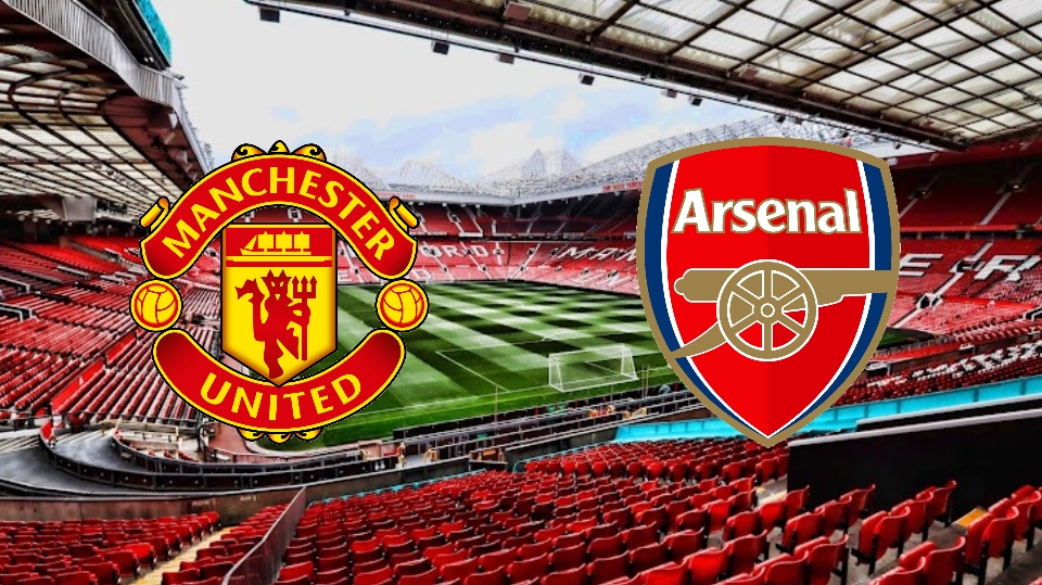 Big Match! Manchester United vs Arsenal: Preview, Prediksi, Kabar Tim dan Susunan Pemain