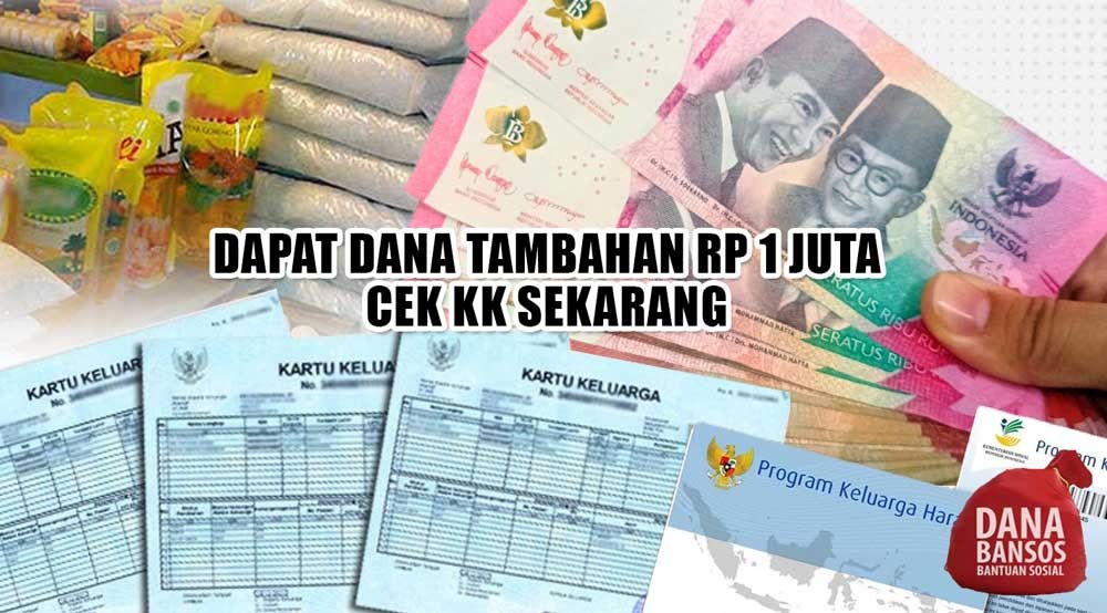 KPM PKH-BPNT dengan Ciri-ciri Ini Dapat Dana Tambahan Rp1.000.000, Cek KK Sekarang