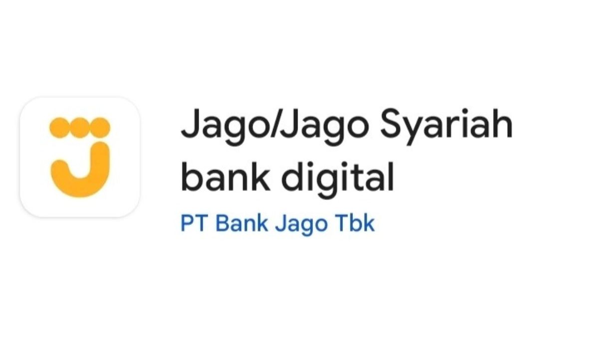 Rekomendasi Bank Digital Terbaik di Indonesia, Ini Syarat Daftar Bank Jago