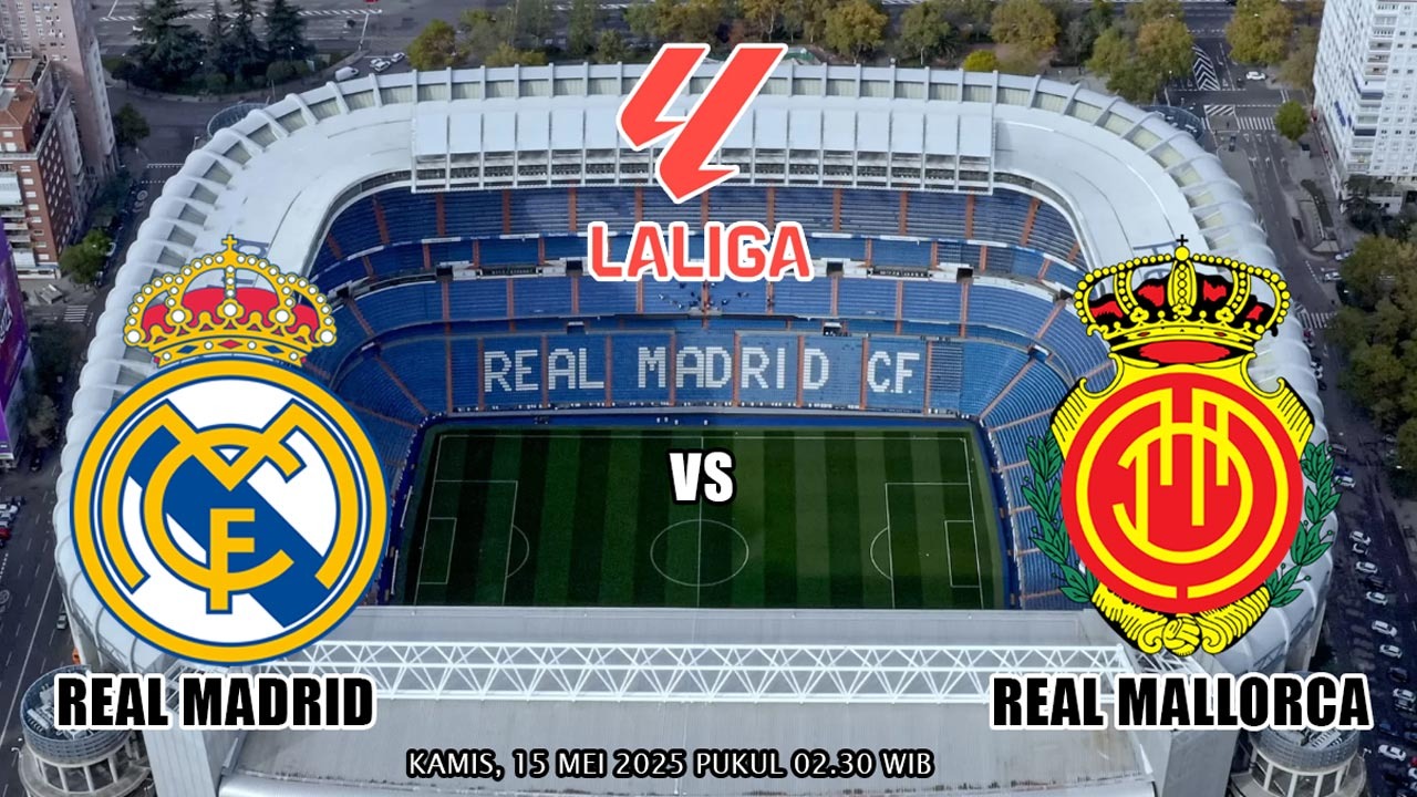 Preview La Liga: Real Madrid vs Mallorca - Prediksi, Kabar tim dan Susunan Pemain