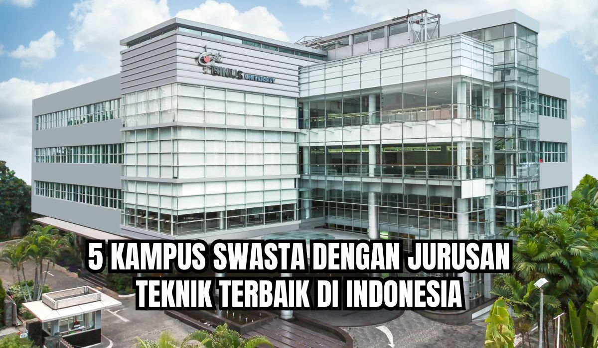 Hampir Setara ITB, Ini 4 Kampus Swasta dengan Jurusan Teknik Terbaik di Indonesia