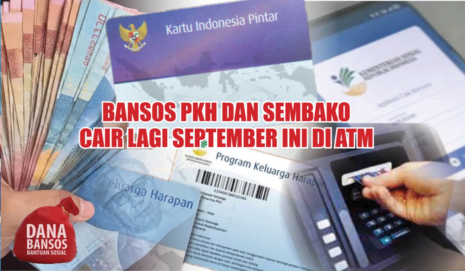 Bansos PKH dan Sembako Cair Lagi September Ini di ATM, Ada Dana BLT PIP untuk Pelajar Rp1 Juta Masuk Rekening